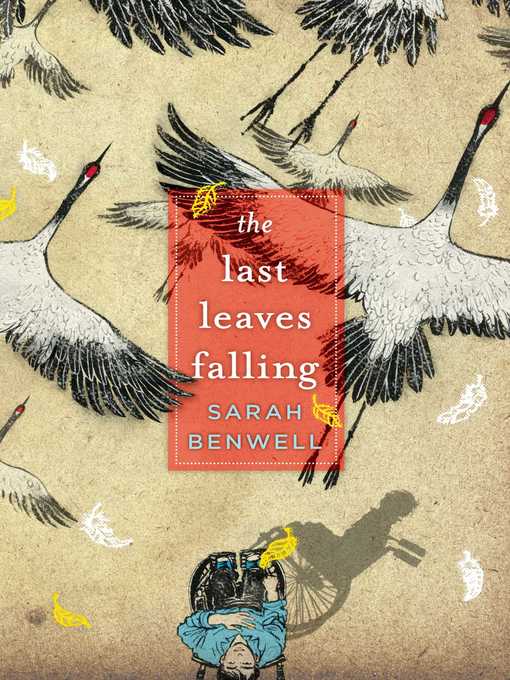 Title details for The Last Leaves Falling by Sarah Benwell - Available